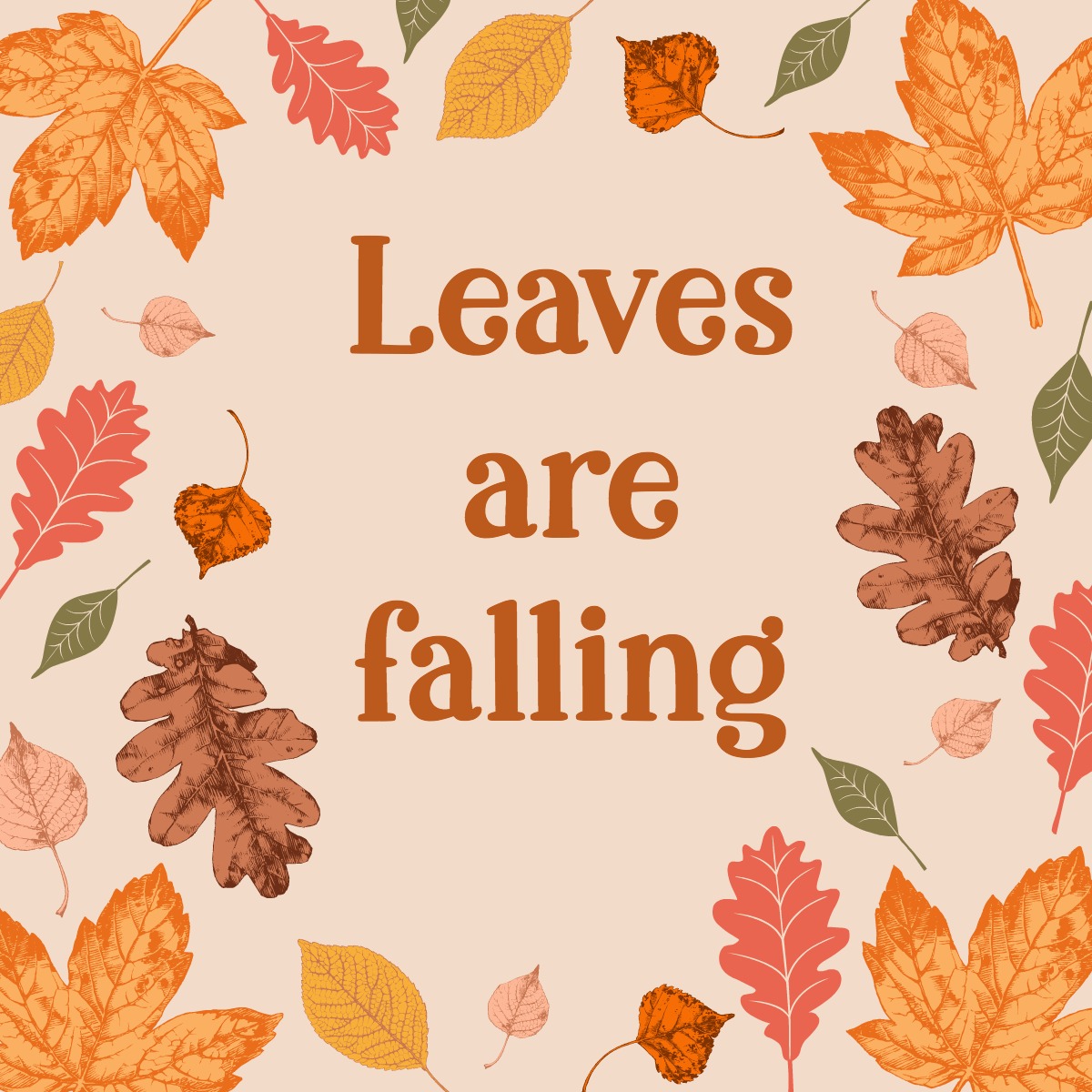 Leaves are falling . . . Autumn is calling.